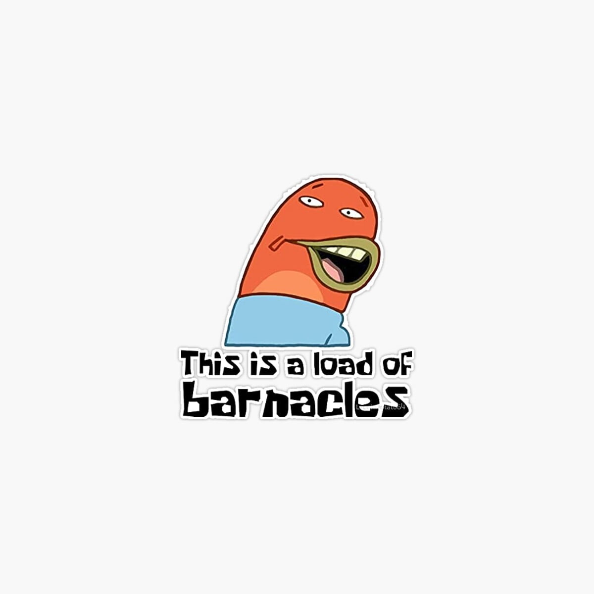 DOPASTICKER This Is A Load Of Barnacles Sticker, Phone Sticker Car ...