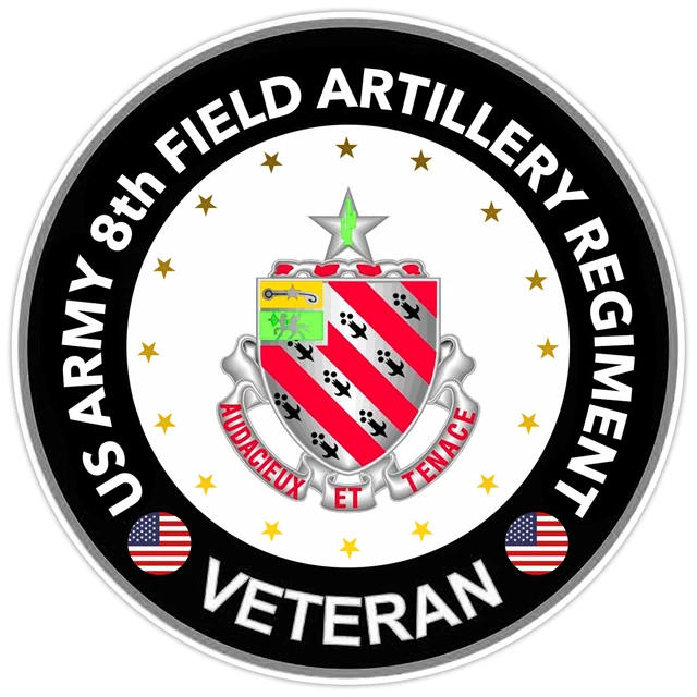 Field Service Unit Sticker DOPASTICKER United States Army 8Th Field Artillery Regiment Sticker ...