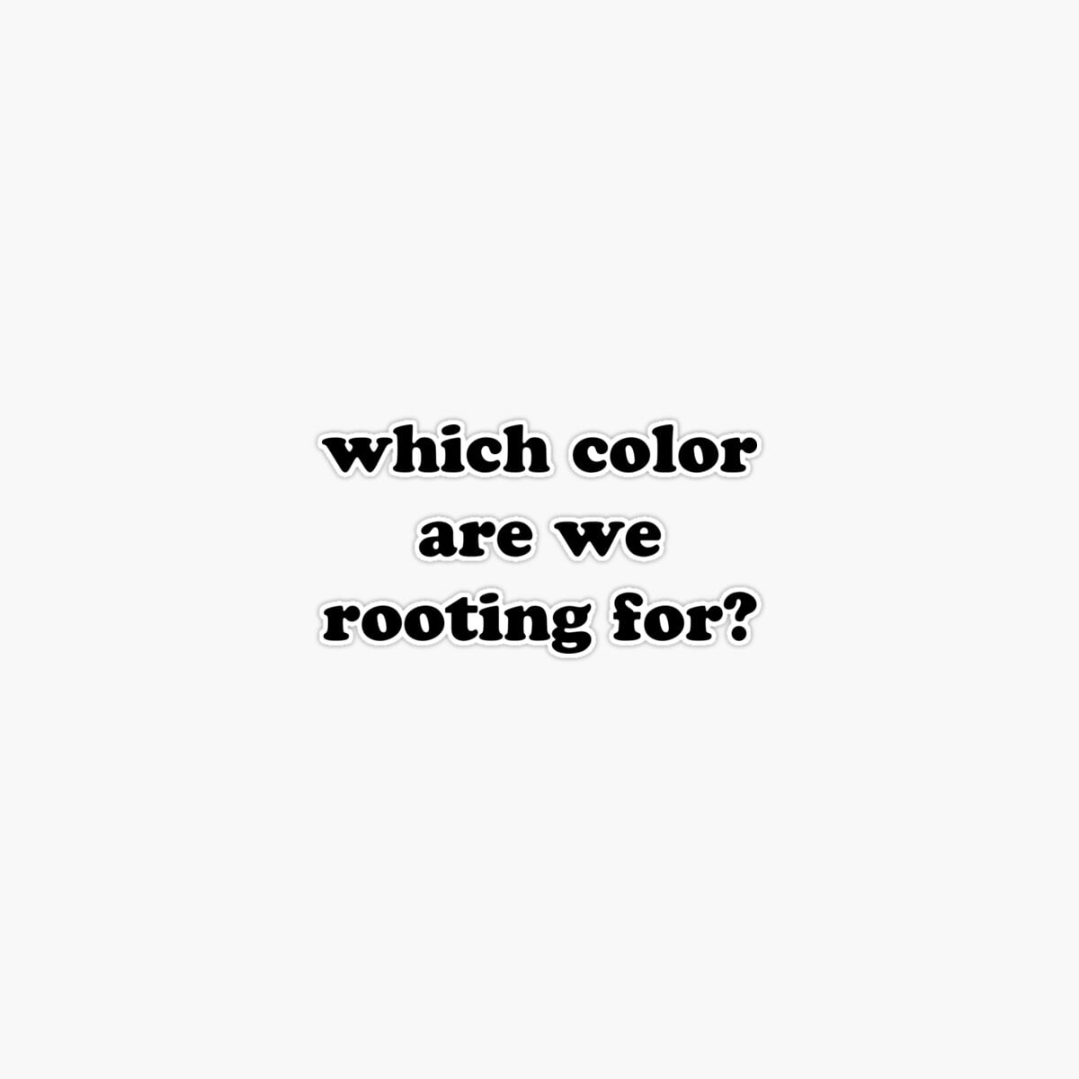 DOPASTICKER Which Color Are We Rooting For - Sports Sticker, Phone ...