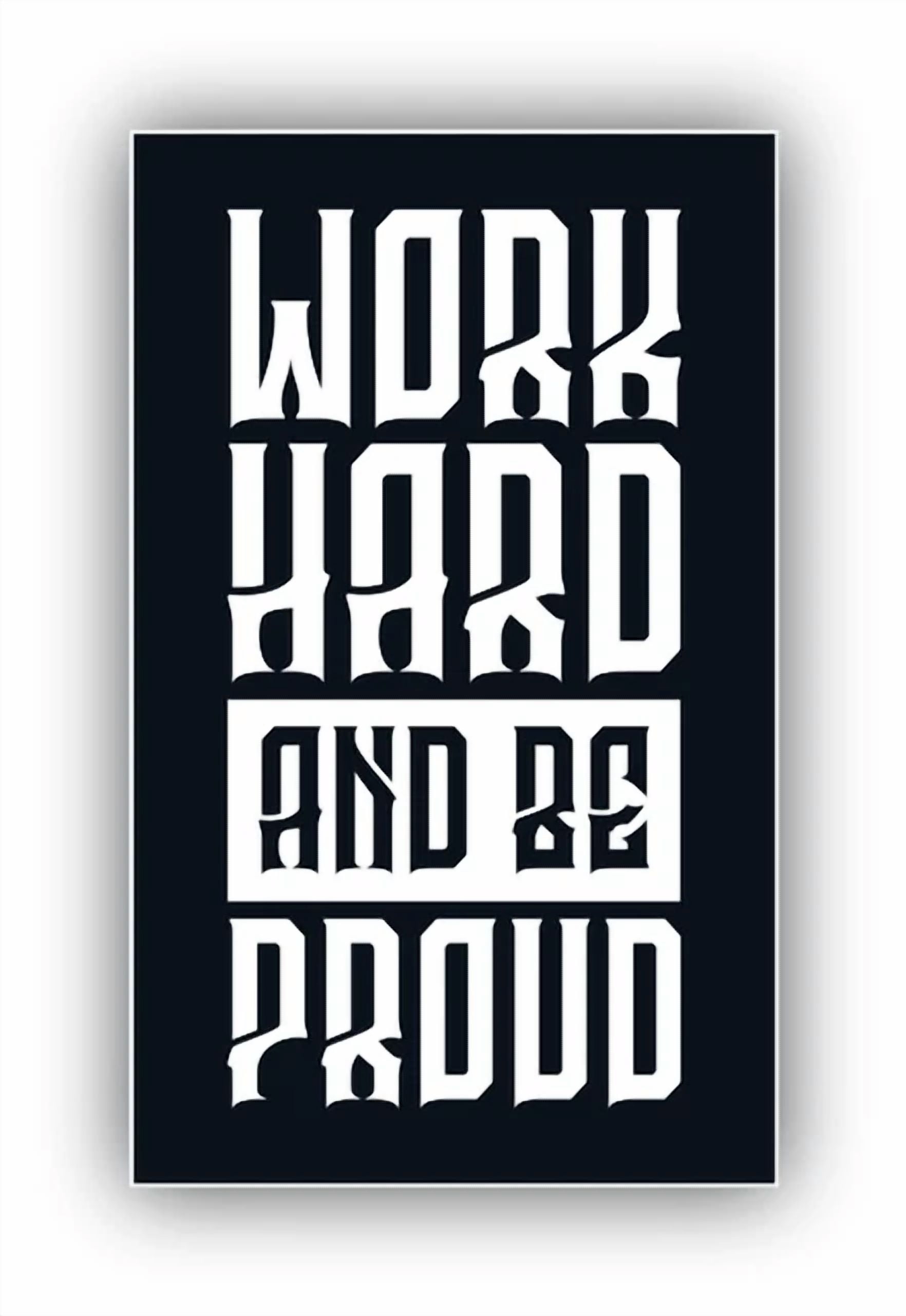DOPASTICKER Work Hard And Be Proud Sticker Decal Phone Decal Water ...
