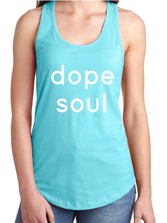 DOPE SOUL Racerback Tank