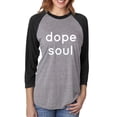 thumbnail image 1 of DOPE SOUL Unisex 3/4 Sleeve Baseball Raglan Tee, 1 of 2