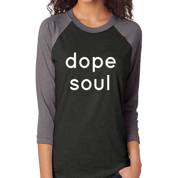 DOPE SOUL Unisex 3/4 Sleeve Baseball Raglan Tee
