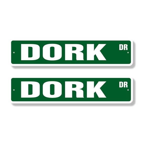 DORK Classic Street Sign (2 Pack) stupid inept nerd geek silly Road Sign | 4" X 18" Plastic Address Sign