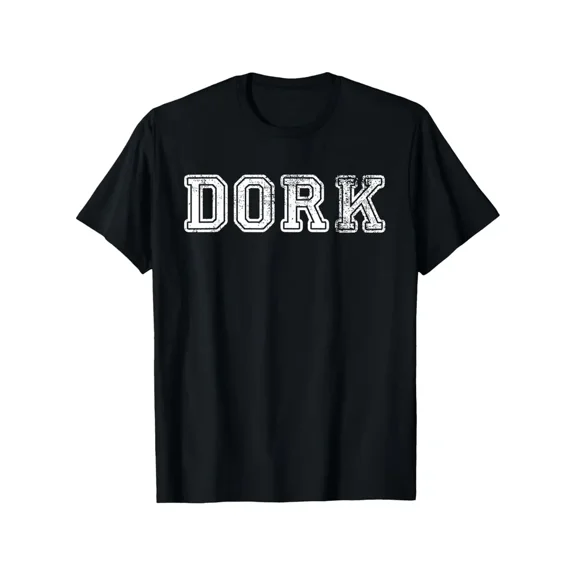 DORK Funny College Style Text Graphic Gift T-Shirt, Suitable for All Men And Women Outdoor Short-Sleeved T-Shirts in All Seasons, Ready to Wear 100% Cotton, S-XXXL