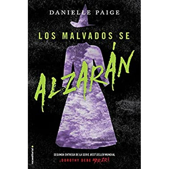 Pre-Owned Los malvados se alzaran/ The Wicked Will Rise DOROTHY MUST DIE Spanish Edition Hardcover Danielle Paige