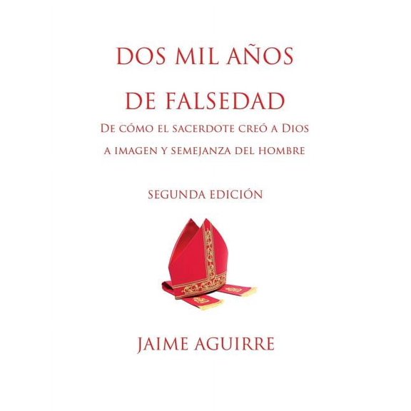 DOS Mil A?os de Falsedad, (Paperback)