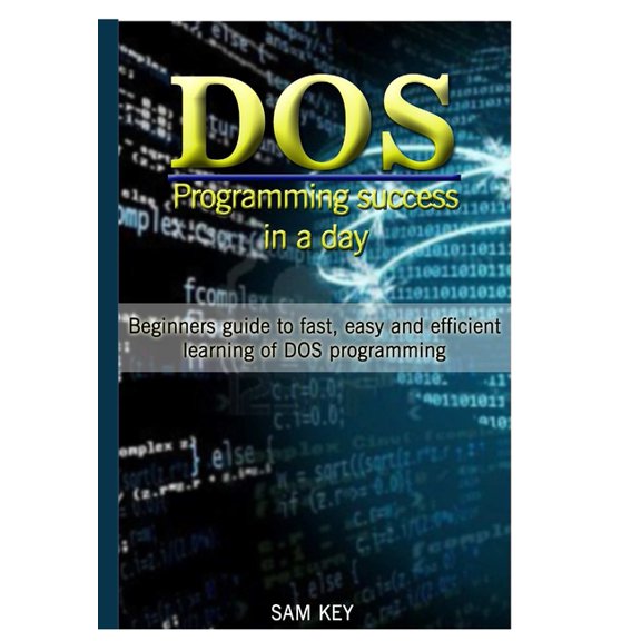 DOS Programming Succes In A Day, (Hardcover)