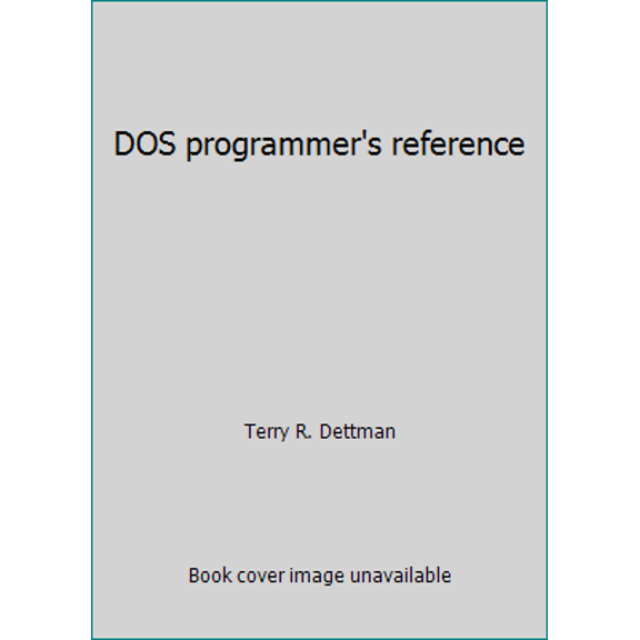 Pre-Owned DOS programmer's reference (Paperback) 0880223278 9780880223270