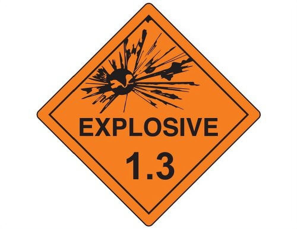 DOT Explosive 1.3 Placard Sign, 10.75 inch for Hazmat
