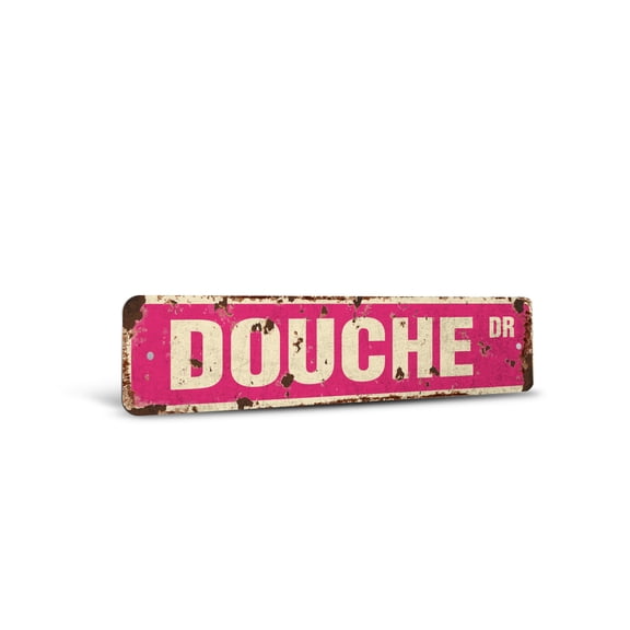 DOUCHE DRIVE Vintage Style Rustic Street Sign – Bag Douchebag Joke Funny Birthday Retro Decorative Wall Sign for Home, Bar, Garage, or Outdoor Use | 4" X 18" Plastic Road Sign