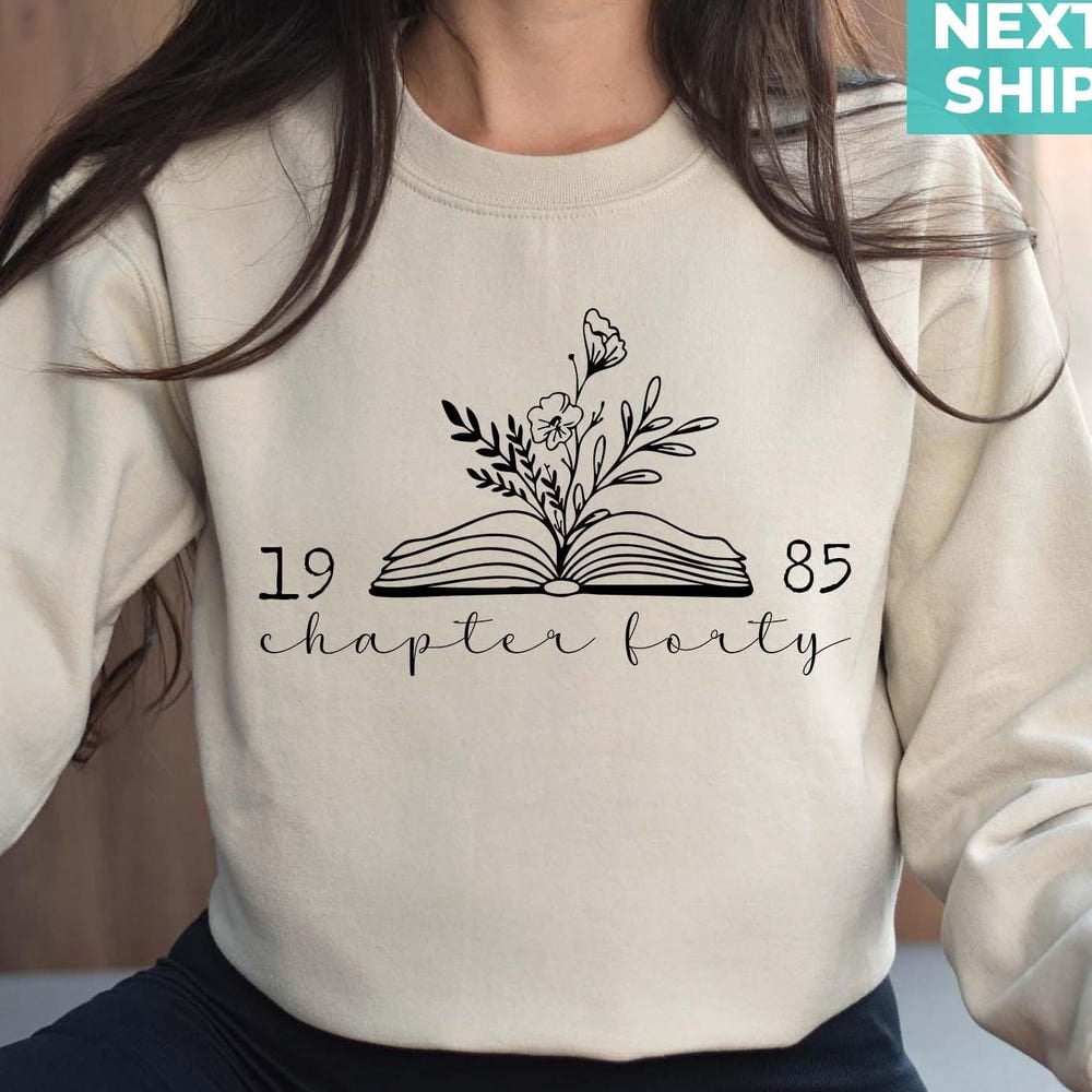 DOVU Chapter 40 1985 Sweatshirts For Women, Bookish 40Th Birthday Gift ...