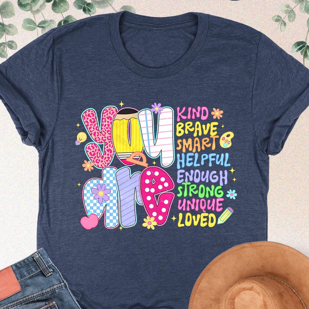 DOVU You Are Kind Teacher Shirt, Inspirational Teacher Shirt, Back To