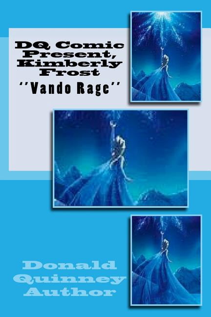 DQ Comic Present, Kimberly Frost: Vando Rage Paperback 1724526839 9781724526830 Donald James Quinney