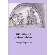 DR-82s P y otros relatos, Paperback