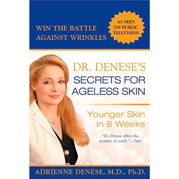 Pre-Owned Dr. Denese's Secrets for Ageless Skin: Younger Skin in 8 Weeks (Paperback) 0425211762 9780425211762