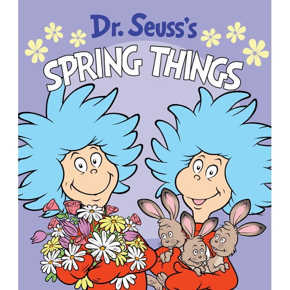 Dr. Seuss's Spring Things: A Spring Board Book for Kids (Board Book)