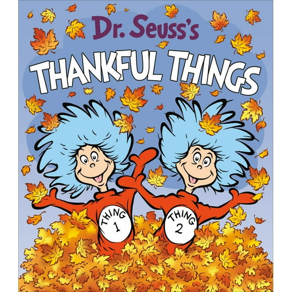 Dr. Seuss's Thankful Things (Board Book)