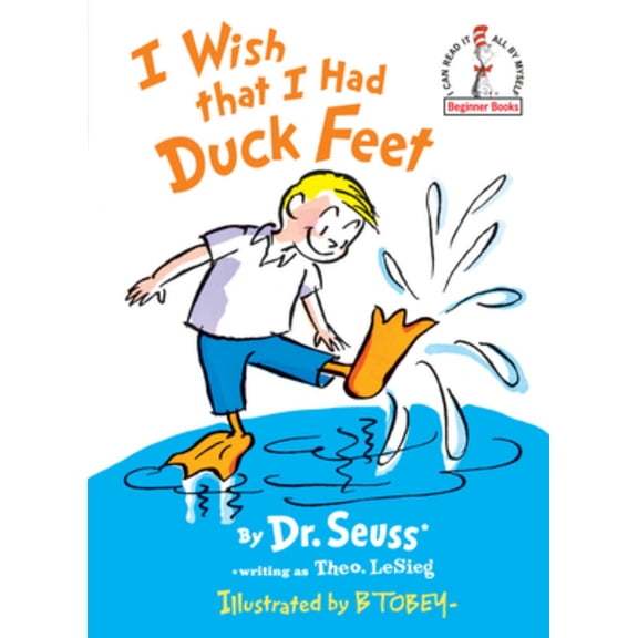 DR SEUSS: I Wish That I Had Duck Feet (Hardcover)