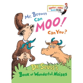Mr. Brown Can Moo! Can You?: Dr. Seuss's Book of Wonderful Noises (Board Book)