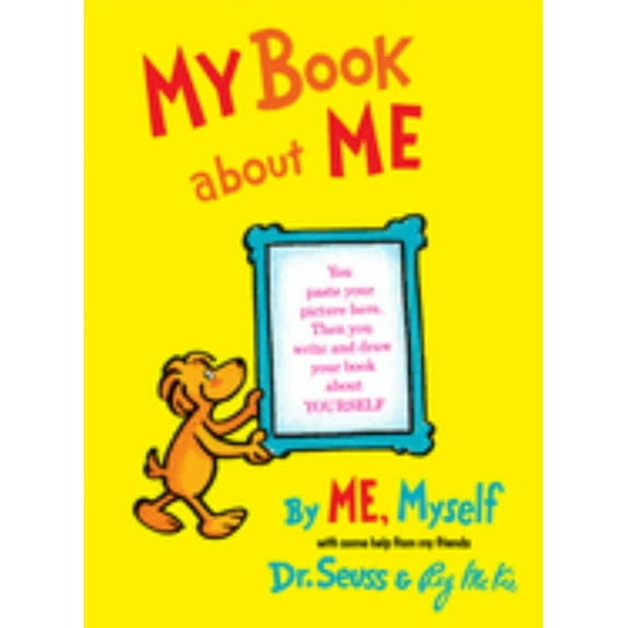 DR SEUSS: My Book about Me by ME Myself (Hardcover)
