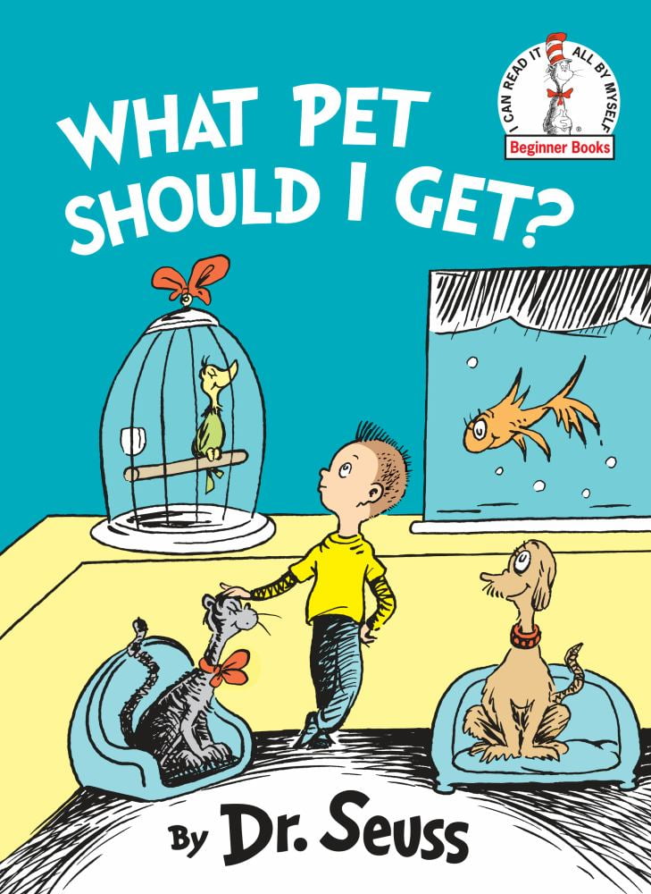 DR SEUSS: What Pet Should I Get? (Hardcover)
