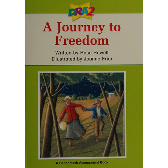 Pre-Owned DRA2 A Journey to Freedom (Benchmark Assessment Book Level 40) (Developmental Reading Assessment Second Edition) (Paperback) 0765274434 9780765274434