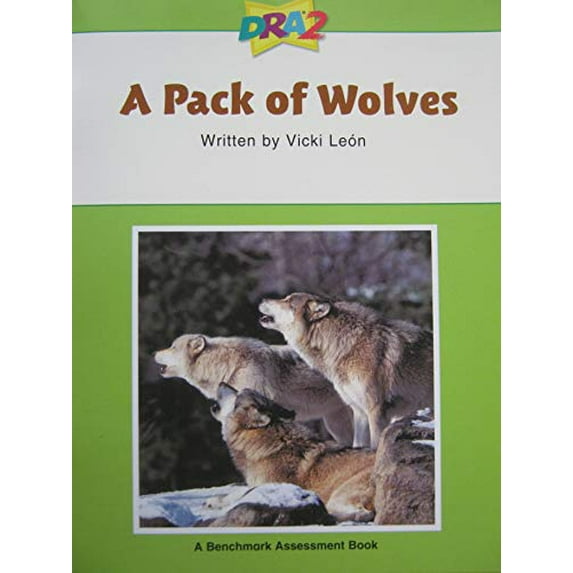 Pre-Owned DRA2 A Pack of Wolves (Benchmark Assessment Book Level 40) (Developmental Reading Assessment Second Edition) (Tankobon Softcover) 0765274450 9780765274458