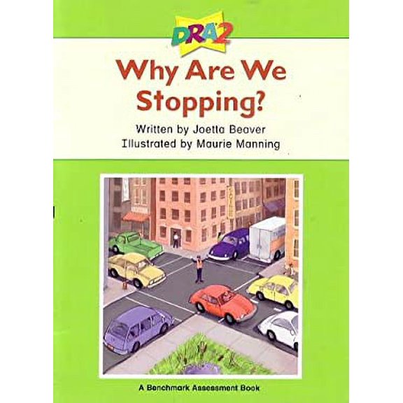Pre-Owned DRA2 Why Are We Stopping? (Benchmark Assessment Book Level 6) (Developmental Reading Assessment Second Edition) 9780765274038