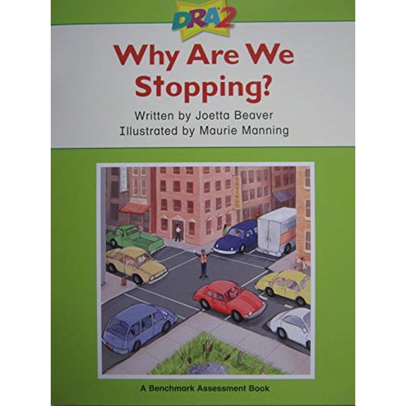 Pre-Owned DRA2 Why Are We Stopping? (Benchmark Assessment Book Level 6) (Developmental Reading Assessment Second Edition) 9780765274038