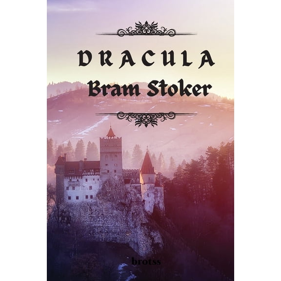 DRACULA by Bram Stoker: Unabridged Edition, (Paperback)