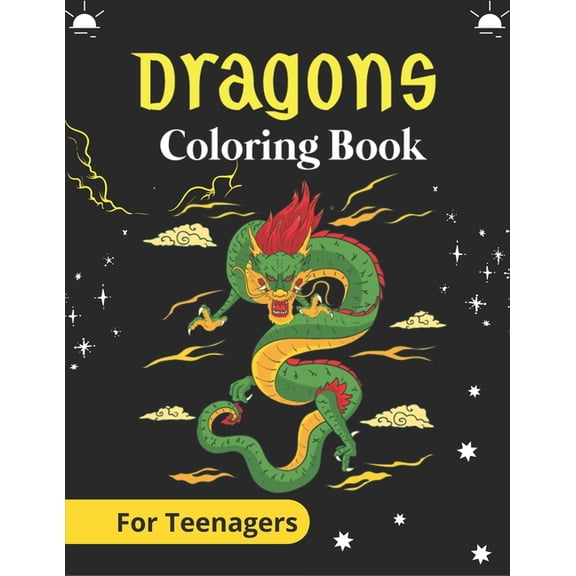 DRAGONS Coloring Book For Teenagers: An Adult Coloring Book with Cool Fantasy Dragons Design and Patterns For Stress Rel, (Paperback)