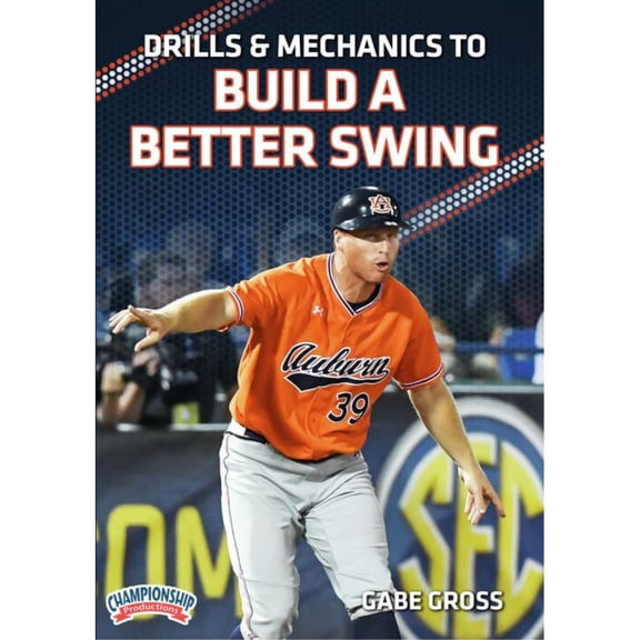 DRILLS & MECHANICS TO BUILD A BETTER SWING (GROSS)