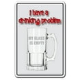 thumbnail image 1 of DRINKING PROBLEM Aluminum Sign parking drunk alcoholics anonymous AA beer | Indoor/Outdoor | 14" Tall, 1 of 4