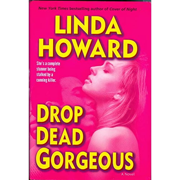 Pre-Owned DROP DEAD GORGEOUS by Linda Howard Hardcover, Literature & Fiction, English