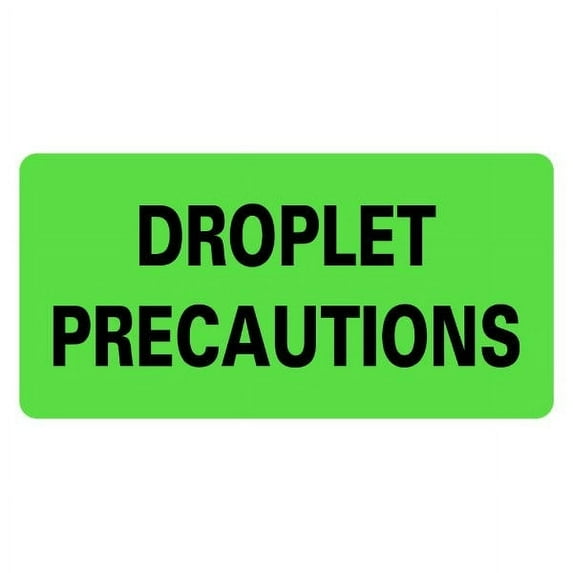 DROPLET PRECAUTIONS Infection Control Medical Labels