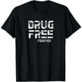 thumbnail image 1 of DRUG FREE FOREVER Tee Shirt, 1 of 4