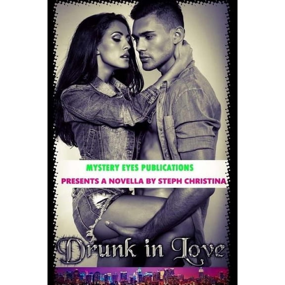 DRUNK in LOVE