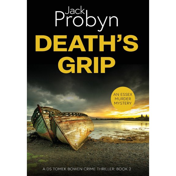 DS Tomek Bowen Crime Thriller Death's Grip: A Chilling Essex Murder Mystery Novel, Book 2, (Hardcover)