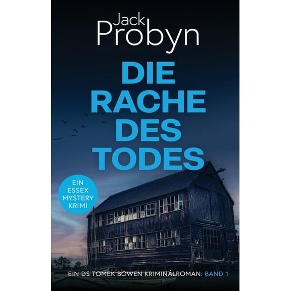 DS Tomek Bowen Krimi-Thriller-Serie Die Rache Des Todes: Ein fesselnder Kriminalroman, Book 1, (Paperback)