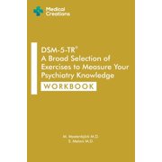 Dsm-5-Tr Study AIDS DSM-5-TR A Broad Selection of Exercises to Measure Your Psychiatry Knowledge Workbook, Paperback