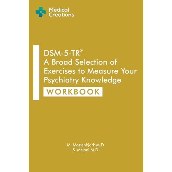 Dsm-5-Tr Study AIDS DSM-5-TR A Broad Selection of Exercises to Measure Your Psychiatry Knowledge: Workbook, (Paperback)