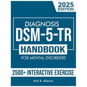 DSM-5-TR Diagnosis Handbook for Mental Disorders; 2025 Edition: A Concise Resource Guide with 2500+ Interactive MCQs and, (Paperback)