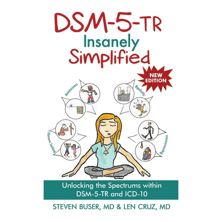DSM-5-TR Insanely Simplified: Unlocking the Spectrums within
