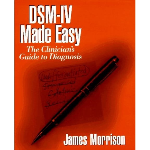 Pre-Owned DSM-IV Made Easy: The Clinician's Guide to Diagnosis (Hardcover) 0898625688 9780898625684