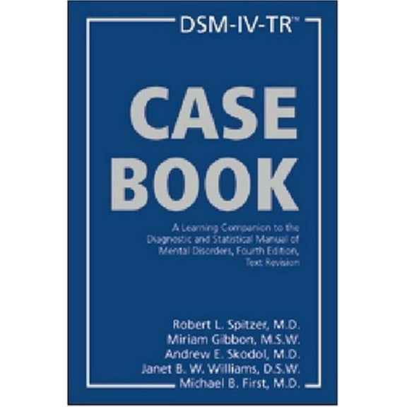 Pre-Owned DSM-IV-TR Casebook: A Learning Companion to the Diagnostic and Statistical Manual of Mental Disorders, Fourth Edition, Text Revision (Paperback) 1585620599 9781585620593