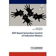 thumbnail image 1 of DSP Based Sensorless Control of Induction Motors (Paperback), 1 of 1