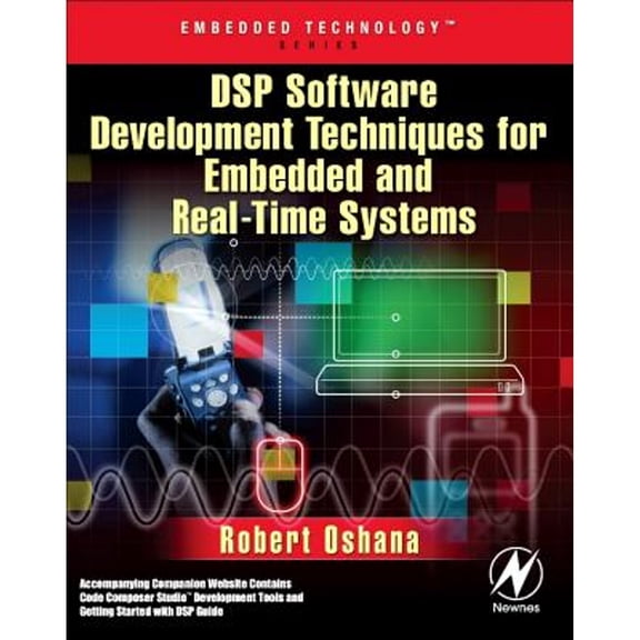 Pre-Owned DSP Software Development Techniques for Embedded and Real-Time Systems [With CDROM] (Paperback) 0750677597 9780750677592