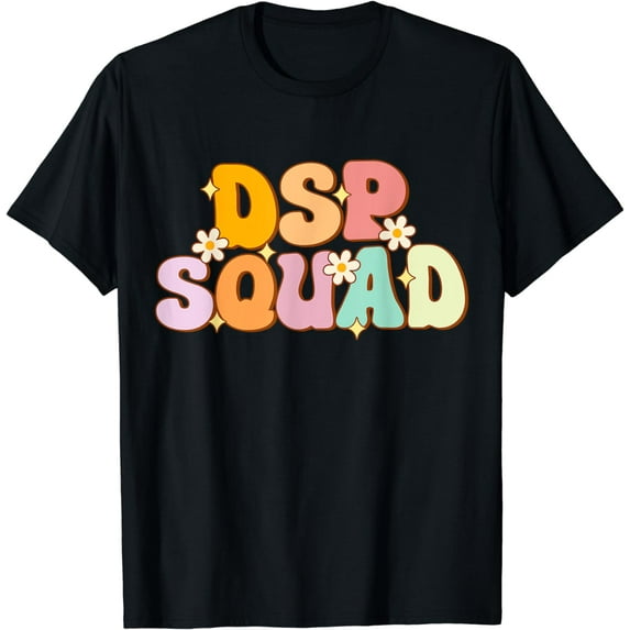 DSP Squad Appreciation Day Direct Support Professional T-Shirt