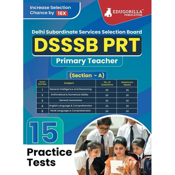 DSSSB PRT - Primary Teacher Book 2023 (Section A) - General Awareness, Reasoning, Arithmetical & Numerical Ability, Engl, (Paperback)